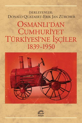 Kurye Kitabevi - Osmanlı'dan Cumhuriyet Türkiyesine İşçiler 1839-1950