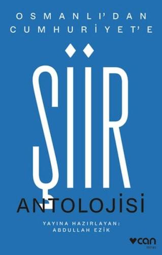 Osmanlı'dan Cumhuriyet'e Şiir Antolojisi - Münzevi Kitabevi