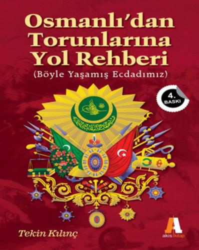 Kurye Kitabevi - Osmanlı’dan Torunlarına Yol Rehberi Böyle Yaşamış Ecd