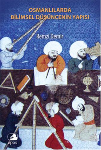Kurye Kitabevi - Osmanlılar'da Bilimsel Düşüncenin Yapısı