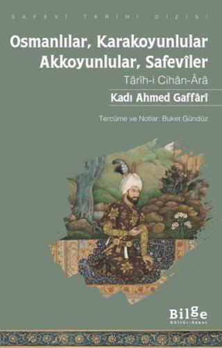 Kurye Kitabevi - Osmanlılar, Karakoyunlular, Akkoyunlular, Safeviler