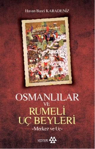 Osmanlılar Ve Rumeli Uç Beyleri - Münzevi Kitabevi