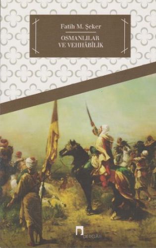 Kurye Kitabevi - Osmanlılar ve Vehhabilik