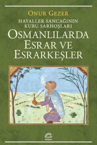 Kurye Kitabevi - Osmanlılarda Esrar ve Esrarkeşler