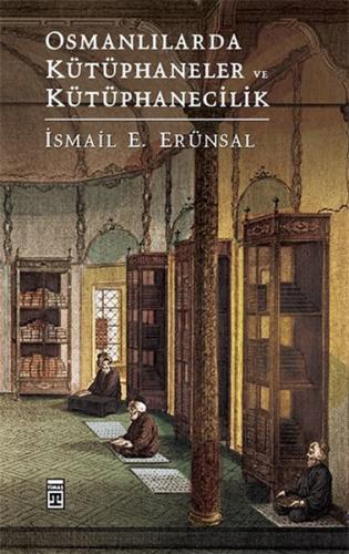 Kurye Kitabevi - Osmanlılarda Kütüphaneler ve Kütüphanecilik