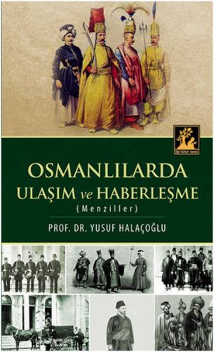 Kurye Kitabevi - Osmanlılarda Ulaşım ve Haberleşme
