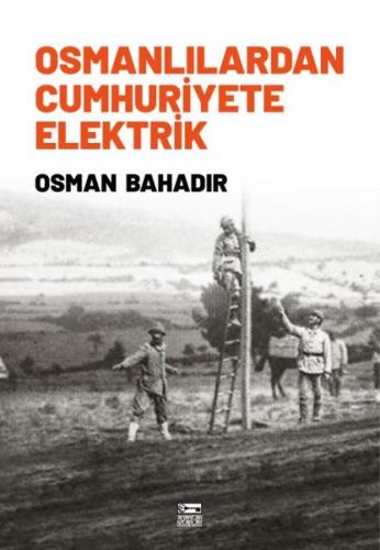 Kurye Kitabevi - Osmanlılardan Cumhuriyete Elektrik