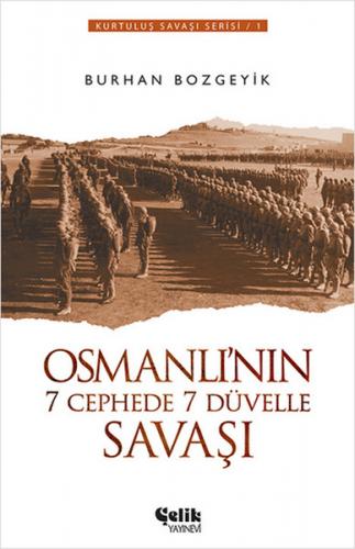 Kurye Kitabevi - Osmanlının 7 Cephede 7 Düvele Karşı Savaşı