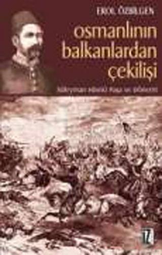 Kurye Kitabevi - Osmanlının Balkanlardan Çekilişi