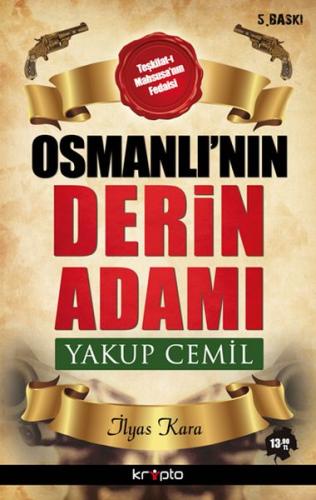 Osmanlı'nın Derin Adamı Yakup Cemil - Münzevi Kitabevi