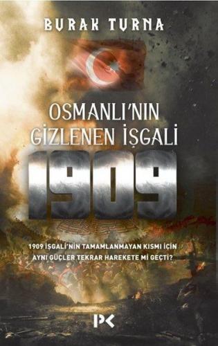 Kurye Kitabevi - Osmanlı'nın Gizlenen İşgali 1909
