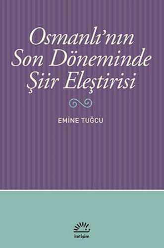 Kurye Kitabevi - Osmanlının Son Döneminde Şiir Eleştirisi