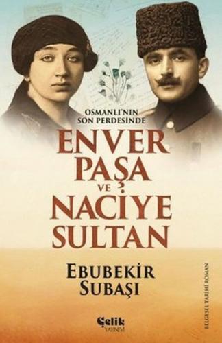 Kurye Kitabevi - Enver Paşa ve Naciye Sultan