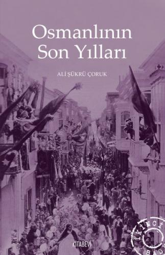 Kurye Kitabevi - Osmanlının Son Yılları