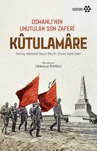 Kurye Kitabevi - Osmanlının Unutulan Son Zaferi Kûtulamare
