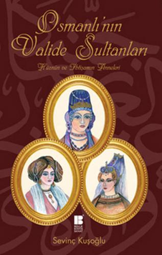 Kurye Kitabevi - Osmanlının Valide Sultanları