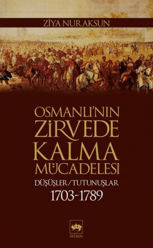 Kurye Kitabevi - Osmanlı'nın Zirvede Kalma Mücadelesi