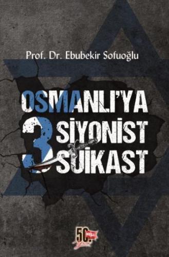 Kurye Kitabevi - Osmanlıya 3 Siyonist Suikast