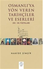 Kurye Kitabevi - Osmanlı'ya Yön Veren Tarihçiler ve Eserler