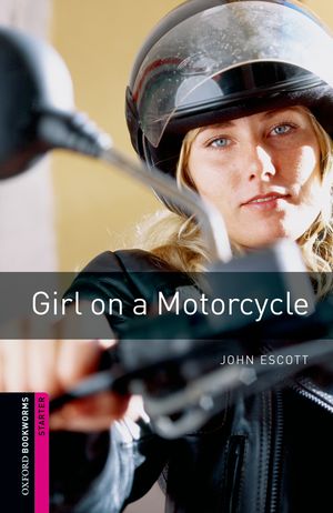 Kurye Kitabevi - Oxford Bookworms Starter Girl on a Motorcycle
