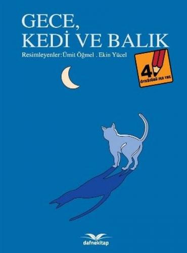 Kurye Kitabevi - Öyküsünü Sen Yaz 4 Gece Kedi ve Balık