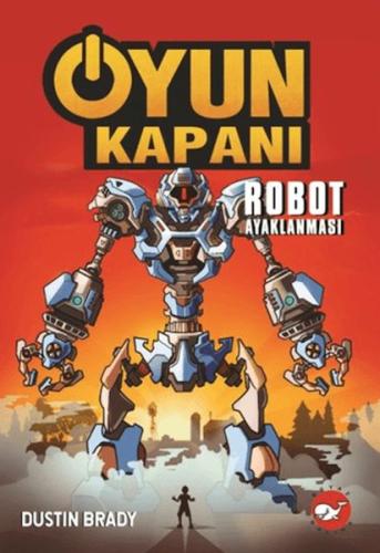 Oyun Kapanı 3 - Robot Ayaklanması