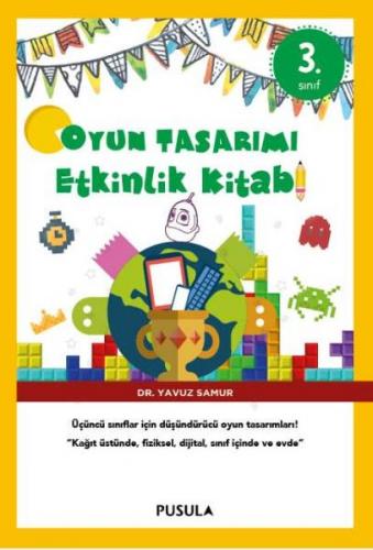 Oyun Tasarımı Etkinlik Kitabı 3. Sınıf - Münzevi Kitabevi