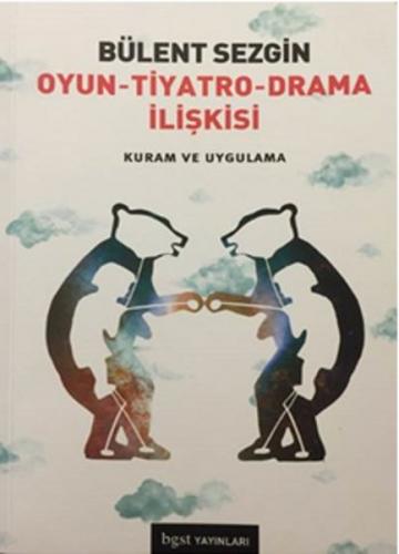 Kurye Kitabevi - Oyun-Tiyatro-Drama İlişkisi-Kuram ve Uygulama