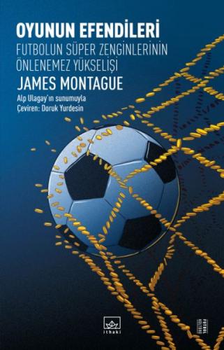 Kurye Kitabevi - Oyunun Efendileri-Futbolun Süper Zenginlerinin Önlene