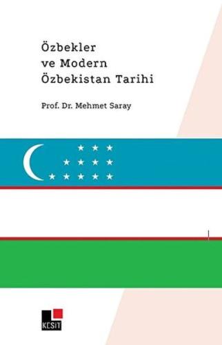 Kurye Kitabevi - Özbekler ve Modern Özbekistan Tarihi
