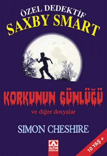 Kurye Kitabevi - Özel Dedektif Saxby Smart-4: Korkunun Günlüğü ve Diğe