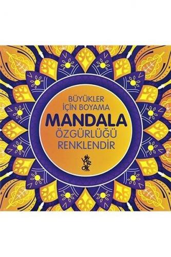 Kurye Kitabevi - Büyükler İçin Boyama Mandala-Özgürlüğünü Renklendir