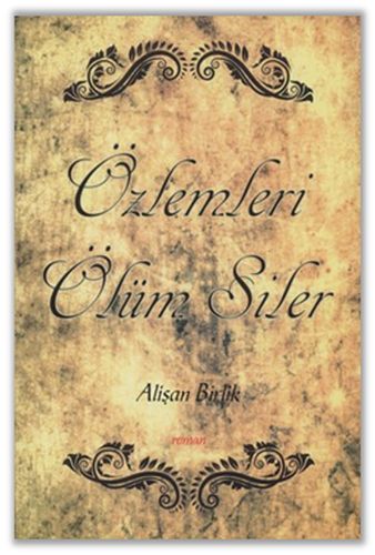 Özlemleri Ölüm Siler - Münzevi Kitabevi