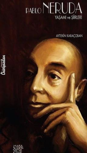 Kurye Kitabevi - Pablo Neruda Yaşamı ve Şiirleri