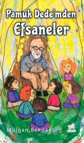 Pamuk Dede’mden Efsaneler - Münzevi Kitabevi