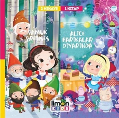 Pamuk Prenses - Alice Harikalar Diyarında - 2 Hikaye 1 Kitap