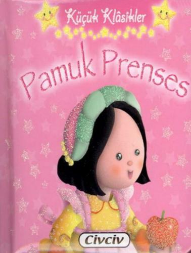 Pamuk Prenses / Küçük Klasikler