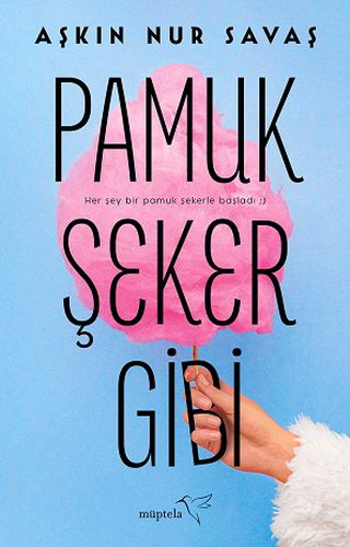 Pamuk Şeker Gibi - Münzevi Kitabevi