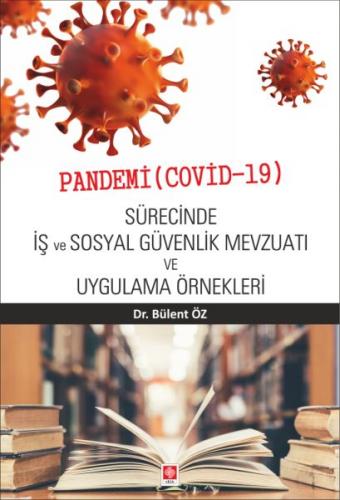 Kurye Kitabevi - Pandemi (Covid-19) Sürecinde İş ve Sosyal Güvenlik Me