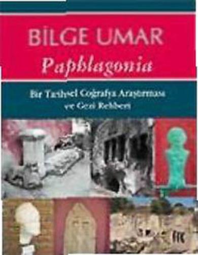 Kurye Kitabevi - Paphlagonia-Bir Tarihsel Coğrafya Araştırması ve Gezi