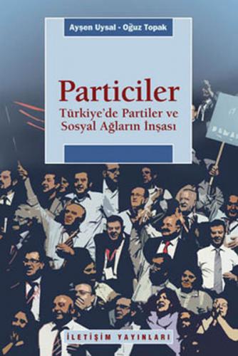 Kurye Kitabevi - Particiler (Türkiye'de Partiler ve Sosyal Ağların İnş