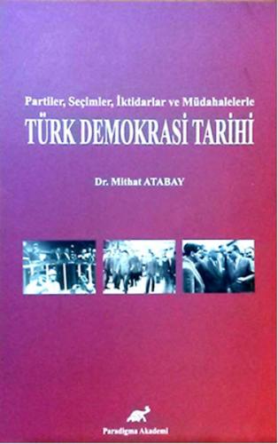 Kurye Kitabevi - Partiler, Seçimler, İktidarlar ve Müdahelerle Türk De