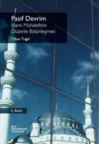 Kurye Kitabevi - Pasif Devrim İslami Muhalefetin Düzenle Bütünleşmesi