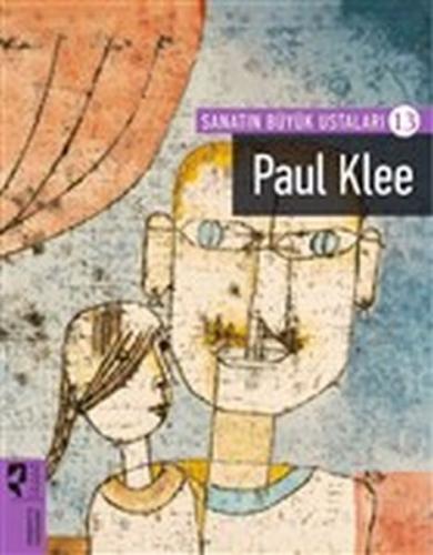Kurye Kitabevi - Paul Klee - Sanatin Büyük Ustalari - 13