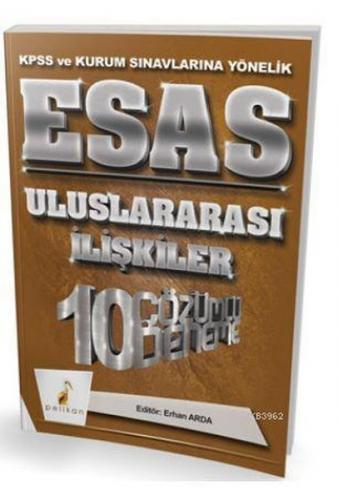 Pelikan 2018 KPSS ve Kurum Sınavlarına Yönelik Esas Uluslararası İlişkiler 10 Çözümlü Deneme