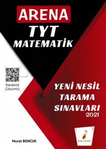 Kurye Kitabevi - Pelikan Arena TYT Matematik Yeni Nesil Tarama Sınavla