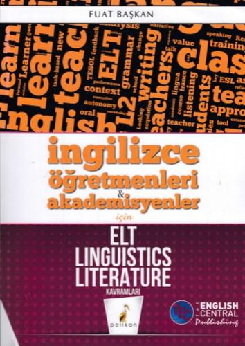 Pelikan İngilizce Öğretmenleri & Akademisyenler için ELT Linguistics Literature Kavramları (Yeni)