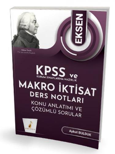 Pelikan KPSS A ve Kurum Sınavlarına Hazırlık Eksen Makro İktisat Ders Notları KA Çözümlü Sorular