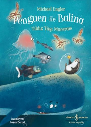 Penguen ile Balina - Yıldız Taşı Macerası - Münzevi Kitabevi
