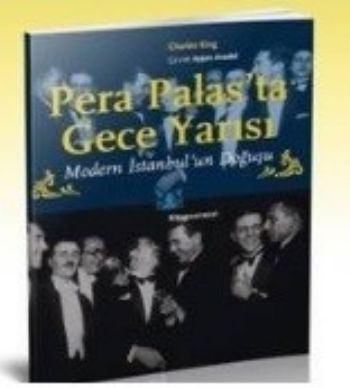 Kurye Kitabevi - Pera Palasta Gece Yarısı-Modern İstanbulun Doğuşu